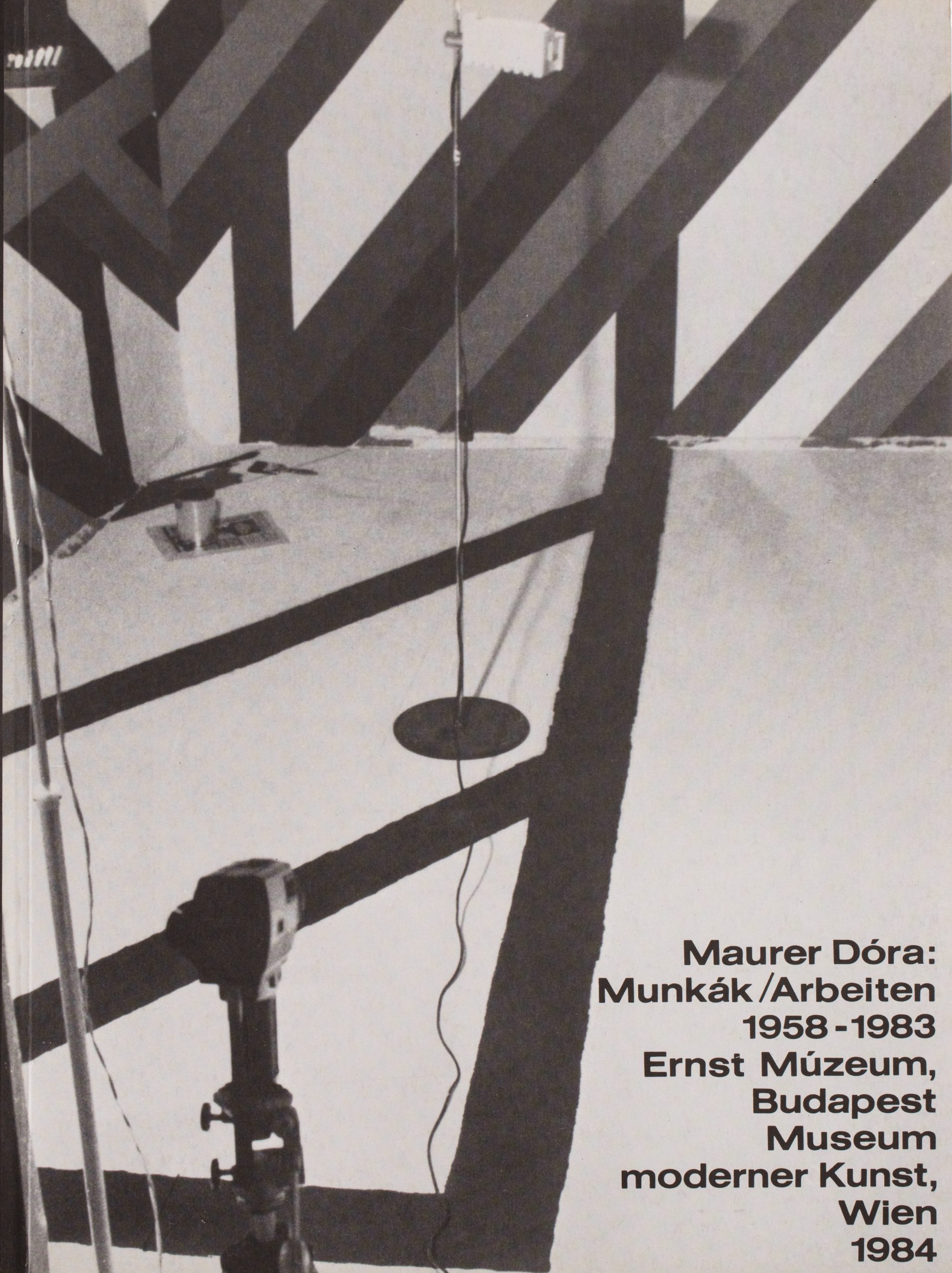 Dóra Maurer: Munkák / Arbeiten 1958-1983