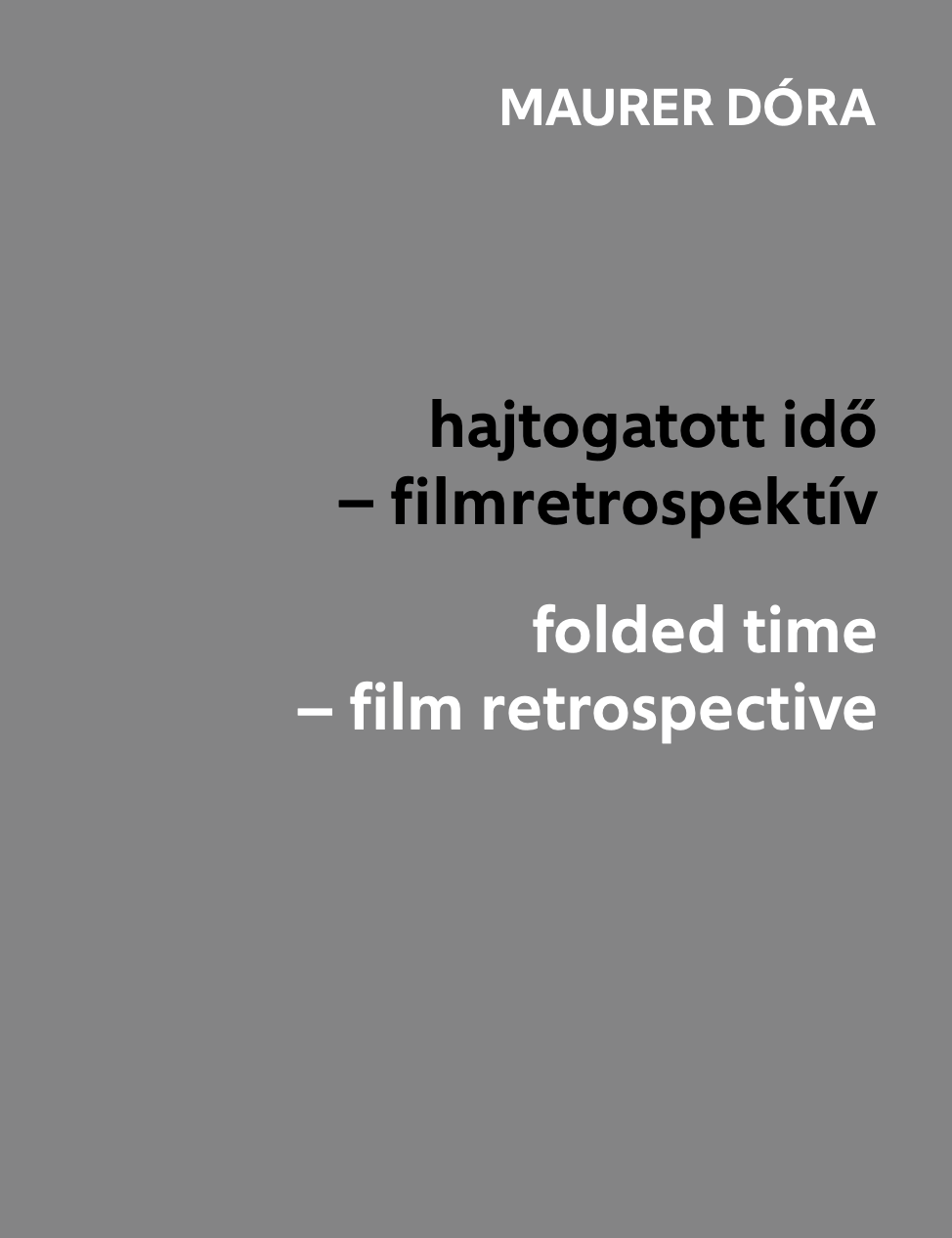 Dóra Maurer: Folded Time - Film Retrospective